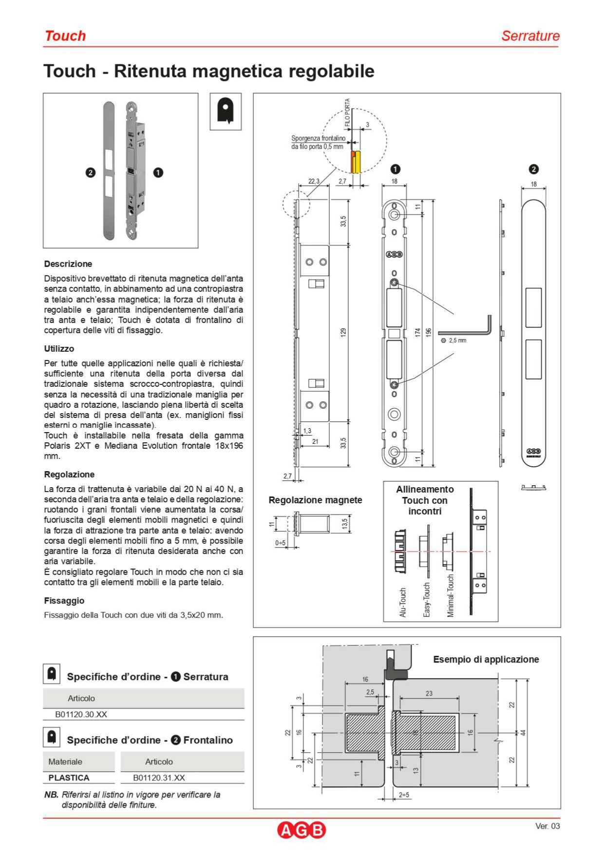 SERRATURA TOUCH - FRONTALINO ORO- RITENUTA MAGNETICA REGOLABILE