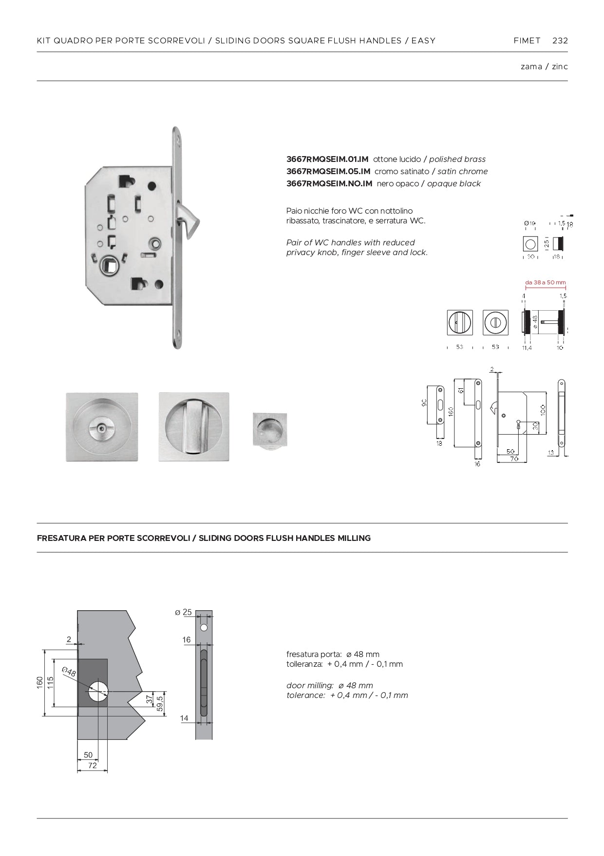 KIT PER PORTA SCORREVOLE CON NOTTOLINO QUADRATO E SERRATURA FIMET CODICE 3667RMQSEIM.05.IM